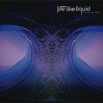 ラスタの『life like liquid』