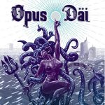 Opus Daiの新作『Touch the Sun』